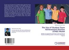 Bookcover of The Use of Student Team Achievement Division (STAD) Model