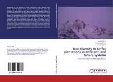 Buchcover von Tree diversity in coffee plantations in different land tenure systems