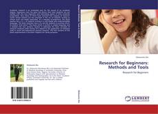 Couverture de Research for Beginners: Methods and Tools