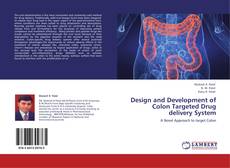 Buchcover von Design and Development of Colon Targeted Drug delivery System