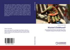 Wasted Childhood? kitap kapağı