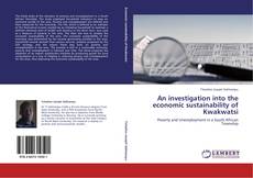 Bookcover of An investigation into the economic sustainability of Kwakwatsi