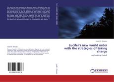 Capa do livro de Lucifer's new world order  with the strategies of  taking charge 