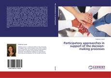 Couverture de Participatory approacches in support of the decision-making processes