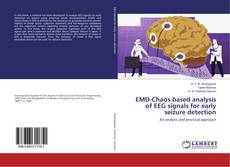 Bookcover of EMD-Chaos based analysis of EEG signals for early seizure detection