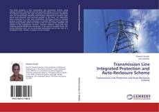 Buchcover von Transmission Line Integrated Protection and Auto-Reclosure Scheme
