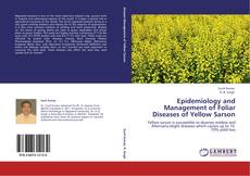 Epidemiology and Management of Foliar Diseases of Yellow Sarson kitap kapağı