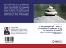 Copertina di Can Undermined Occlusal Enamel Be Supported With Restorative Material?