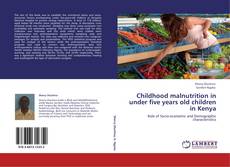 Buchcover von Childhood malnutrition in under five years old children in Kenya
