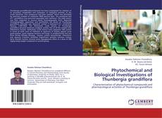 Portada del libro de Phytochemical and Biological Investigations of Thunbergia grandiflora