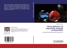 Buchcover von Phase Behavior of oppositely charged nanoparticles