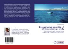 Bookcover of Desquamative gingivitis - A clinico-pathologic study