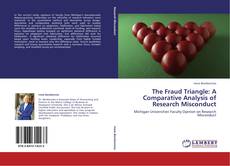 Capa do livro de The Fraud Triangle: A Comparative Analysis of Research Misconduct 