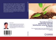 Capa do livro de Transformational Leadership and Job Satisfaction among Nurses in China 