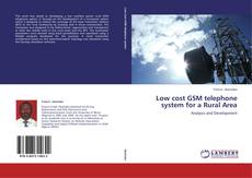 Buchcover von Low cost GSM telephone system for a Rural Area