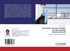 Bookcover of Synthetic Aperture Radar Image Quality Measurements