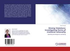 Portada del libro de Driving Violations: Investigating forms of irrational rationality
