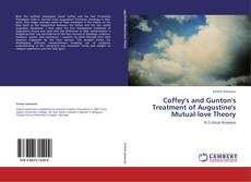 Buchcover von Coffey's and Gunton's Treatment of Augustine's Mutual-love Theory