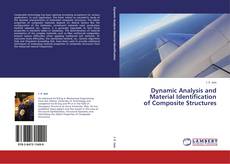 Couverture de Dynamic Analysis and  Material Identification  of Composite Structures