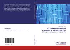 Capa do livro de Assessment Of Bone Turnover In Adult Females 