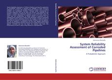 Couverture de System Reliability Assessment of Corroded Pipelines