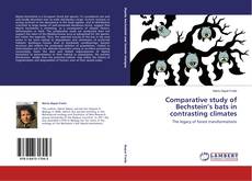 Comparative study of Bechstein’s bats in contrasting climates kitap kapağı