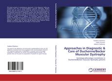 Copertina di Approaches in Diagnostic & Care of Duchenne/Becker Muscular Dystrophy