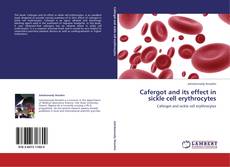 Portada del libro de Cafergot and its effect in sickle cell erythrocytes
