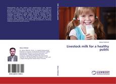 Livestock milk for a healthy public kitap kapağı