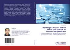 Bookcover of Hydrodynamics of Amino Acids and Peptide at Various Temperatures