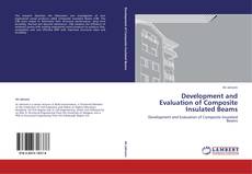 Borítókép a  Development and Evaluation of Composite Insulated Beams - hoz