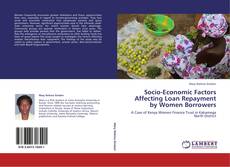 Borítókép a  Socio-Economic Factors Affecting Loan Repayment by Women Borrowers - hoz