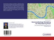 Bookcover of Geomorphology Modeling for Meandering River