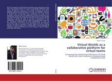 Обложка Virtual Worlds as a collaborative platform for virtual teams