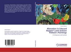 Bookcover of Alienation in Edward Hopper’s and Jackson Pollock’s Paintings