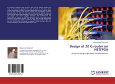 Portada del libro de Design of 20 G router on NETFPGA