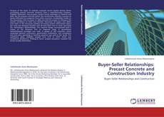 Capa do livro de Buyer-Seller Relationships: Precast Concrete and Construction Industry 