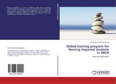 Buchcover von Skilled training program for Hearing Impaired students in VRCH