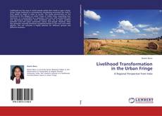 Livelihood Transformation in the Urban Fringe kitap kapağı