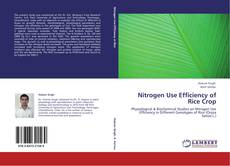 Nitrogen Use Efficiency of Rice Crop kitap kapağı