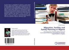 Couverture de Migration, Fertility and Family Planning in Nigeria