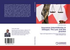 Bookcover of Insurance Intermidiaries in Ethiopia: The Law and the practice