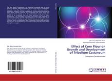 Capa do livro de Effect of Corn Flour on Growth and Development of Tribolium Castaneum 