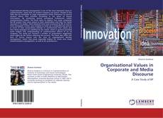 Copertina di Organisational Values in Corporate and Media Discourse