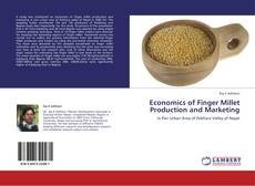 Bookcover of Economics of Finger Millet Production and Marketing