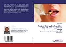 Protein Energy Malnutrition and Malaria in Western Kenya kitap kapağı