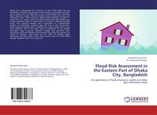 Buchcover von Flood Risk Assessment in the Eastern Part of Dhaka City, Bangladesh