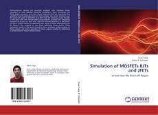 Simulation of MOSFETs BJTs and JFETs kitap kapağı