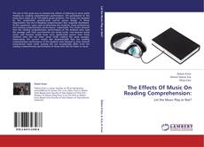 The Effects Of Music On Reading Comprehension: kitap kapağı
