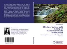 Copertina di Effects of surface gold mining on macroinvertebrate communities